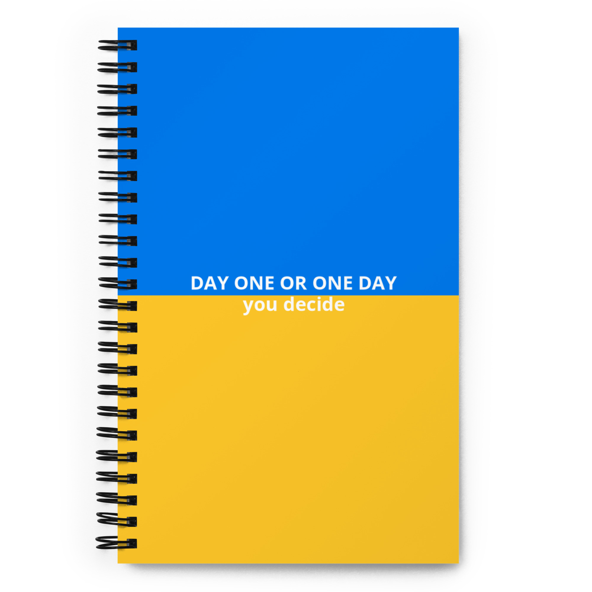 Spiral notebook with quote day one or one day - Get a Dose of